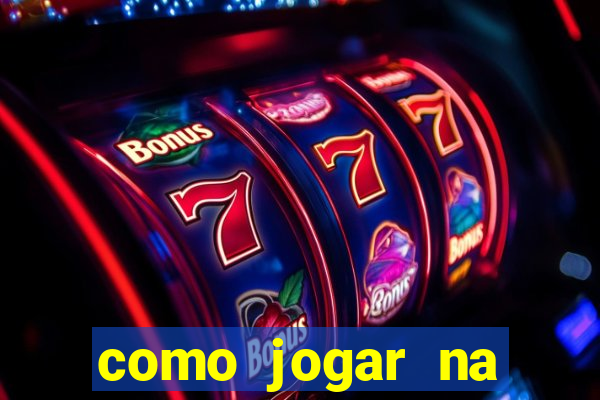 como jogar na plataforma do tigre